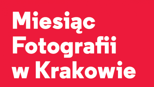 Miesiąc Fotografii w Krakowie 2013: CZAS START!